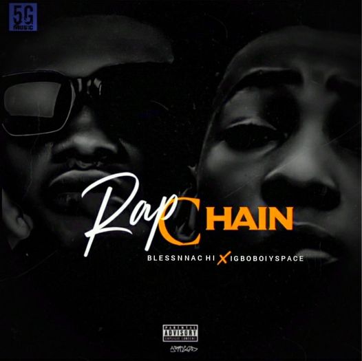 Blessnnachi - Rap Chain ft. Igboboiyspace