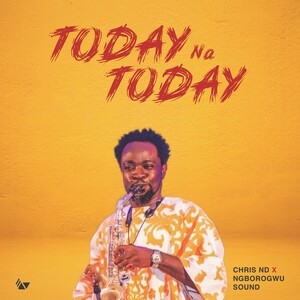 Chris ND - Today na Today