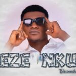 Blessnnachi – Eze Nku