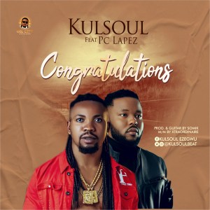 Kulsoul – Congratulations ft PC lapez