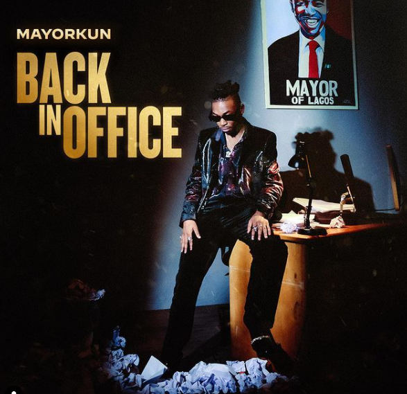 Mayorkun – Back In Office (Album)