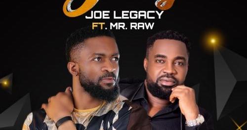 Joe Legacy – Jolly Ft. Mr Raw