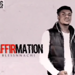 Blessnnachi - Affirmation