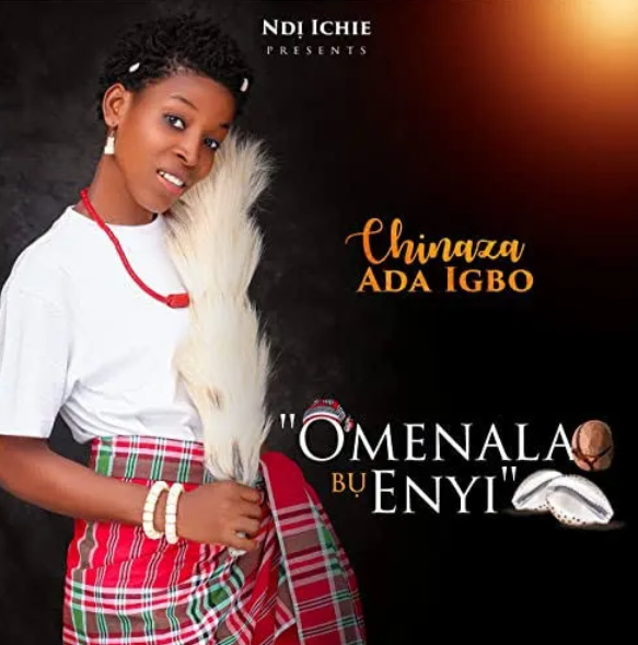 Chinaza Ada Igbo – Oga Adirim Mma N’ eke