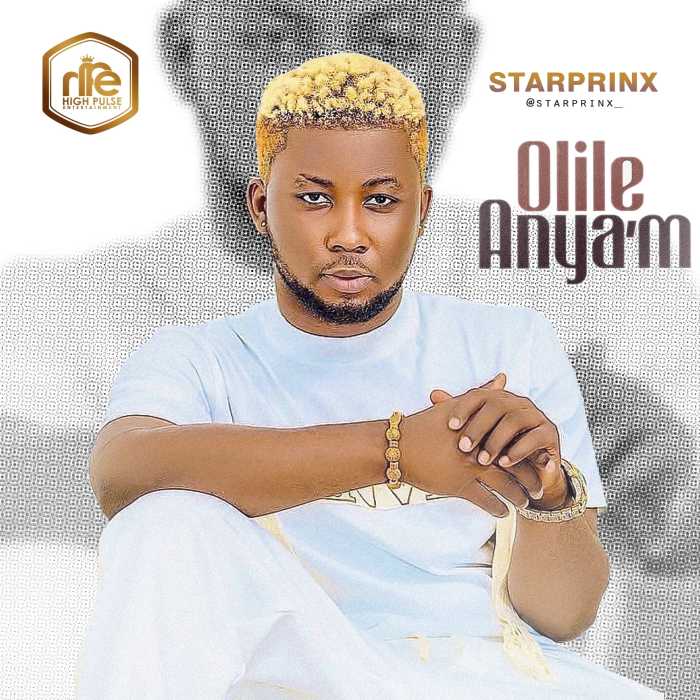 Starprinx – Olile Anyam (My Hope)