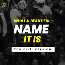Holy Drill - What A Beautiful Name