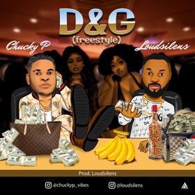 Chucky P - D&G (Freestyle) Ft Loudsilens