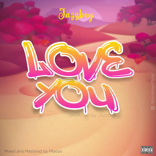 Jazzboy – Love You