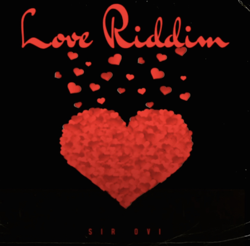 Sir Ovi – Love Riddim