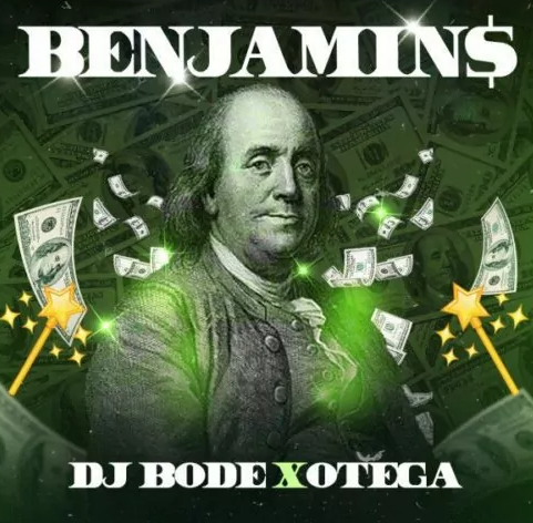 DJ Bode – Benjamins ft Otega