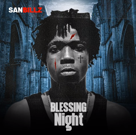 Sanbillz - Blessing Night