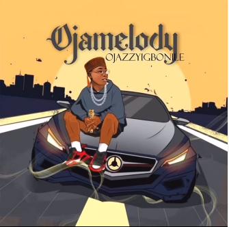 Ojazzyigbonile - Ojamelody