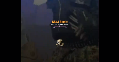 Haytee - Cana Remix Ft. Portable