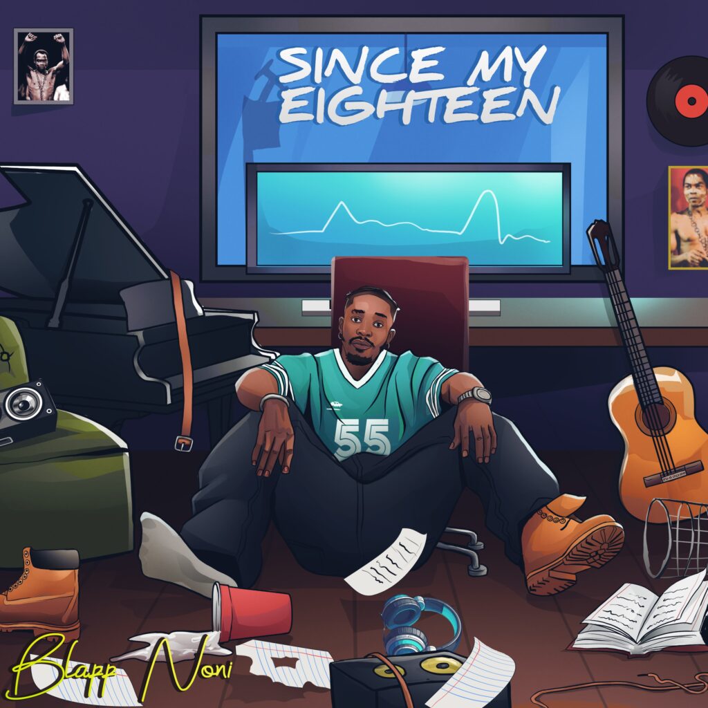 Blapp noni - Since My Eighteen (S.M.E)