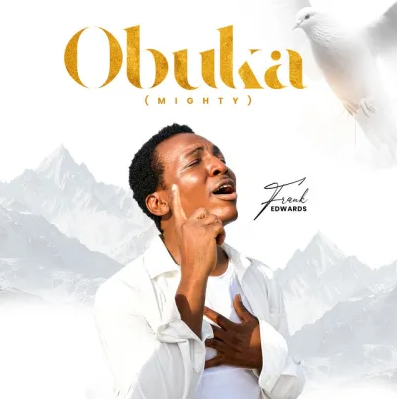 Frank Edwards - Obuka (Mighty)