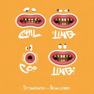 Stonebwoy - Chilling Cooling Ft. King Jerry