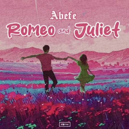 Abefe - Romeo And Juliet