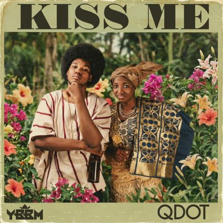Qdot - Kiss Me