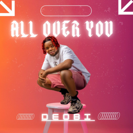 Deobi - All Over You