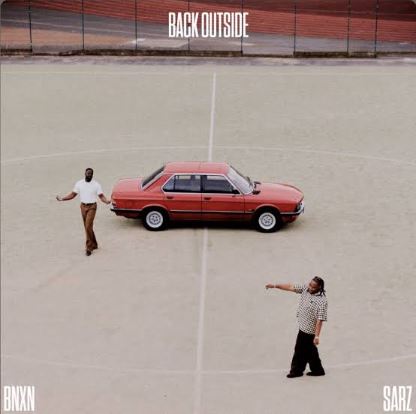 BNXN - Back Outside Ft. Sarz