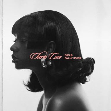 Didi B - Chérie Coco Ft. Fally Ipupa