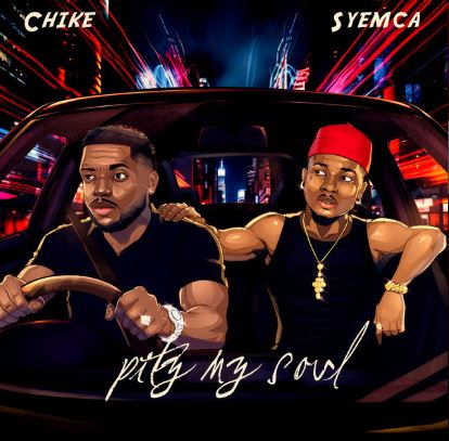 Chike – Pity My Soul Ft. Syemca