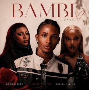 Josh Belter - Bambi (Remix) Ft. GoodGirl LA & Nikita Kering