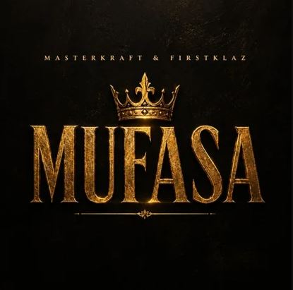 Masterkraft – Mufasa Ft. Firstklaz