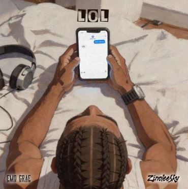 Emo Grae – LOL Ft. Zinoleesky