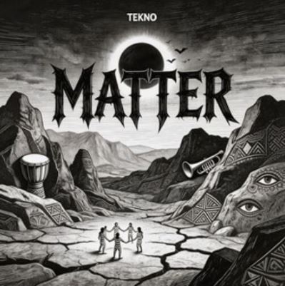 Tekno – Matter