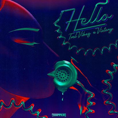 Tml Vibez – Hello Ft. Victony