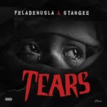 Feladehusla - Tears Ft. Stahgee