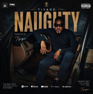 Tiyago - Naughty