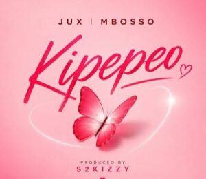 Jux - Kipepeo Ft. Mbosso