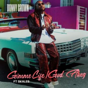 Donny Crown - God Abeg
