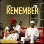 Rexxie - REMEMBER Ft. Ayox