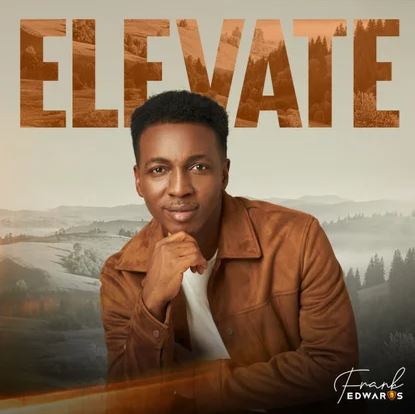 Frank Edwards - Elevate